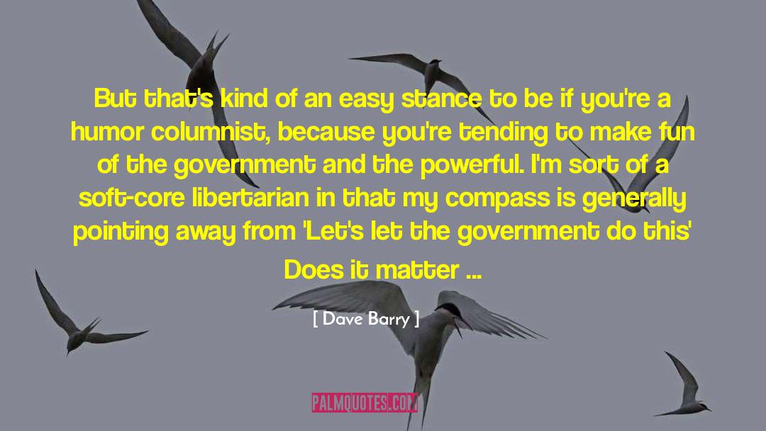 Columnist quotes by Dave Barry