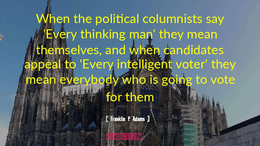 Columnists quotes by Franklin P. Adams