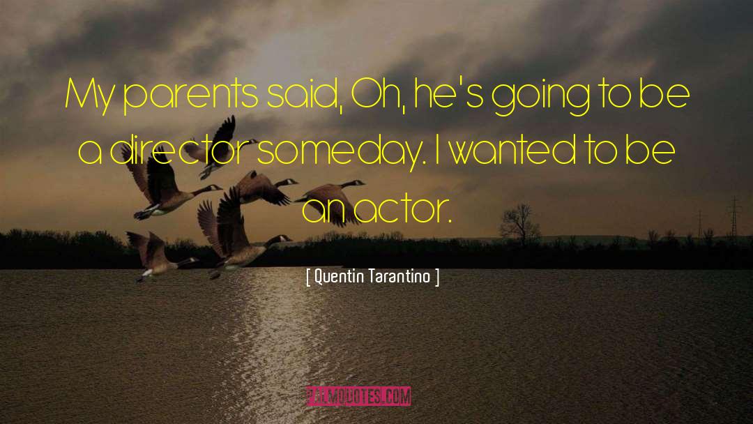 Colunga Actor quotes by Quentin Tarantino