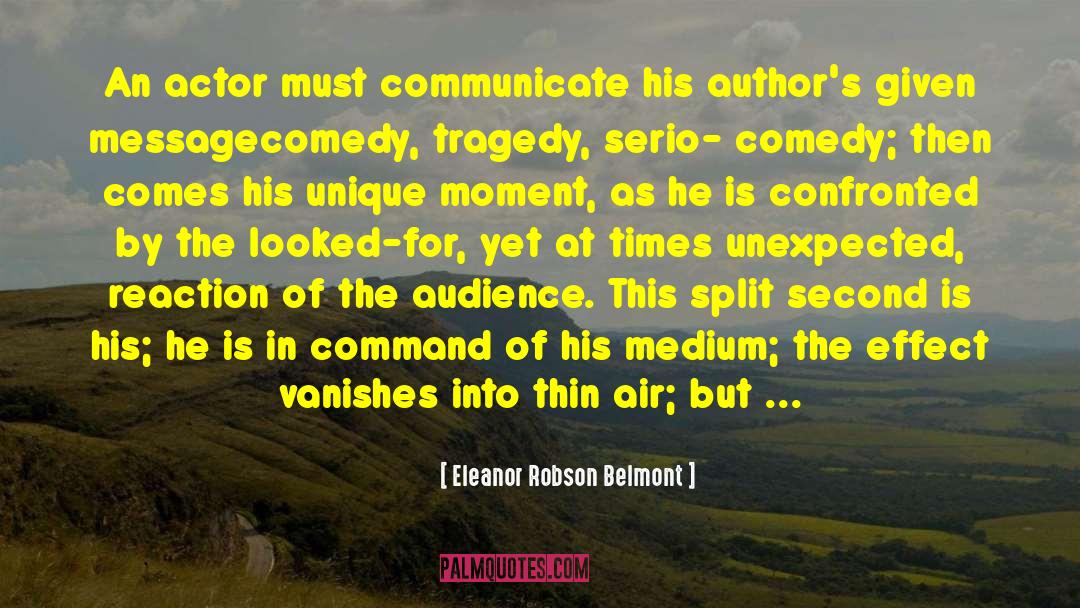 Colunga Actor quotes by Eleanor Robson Belmont