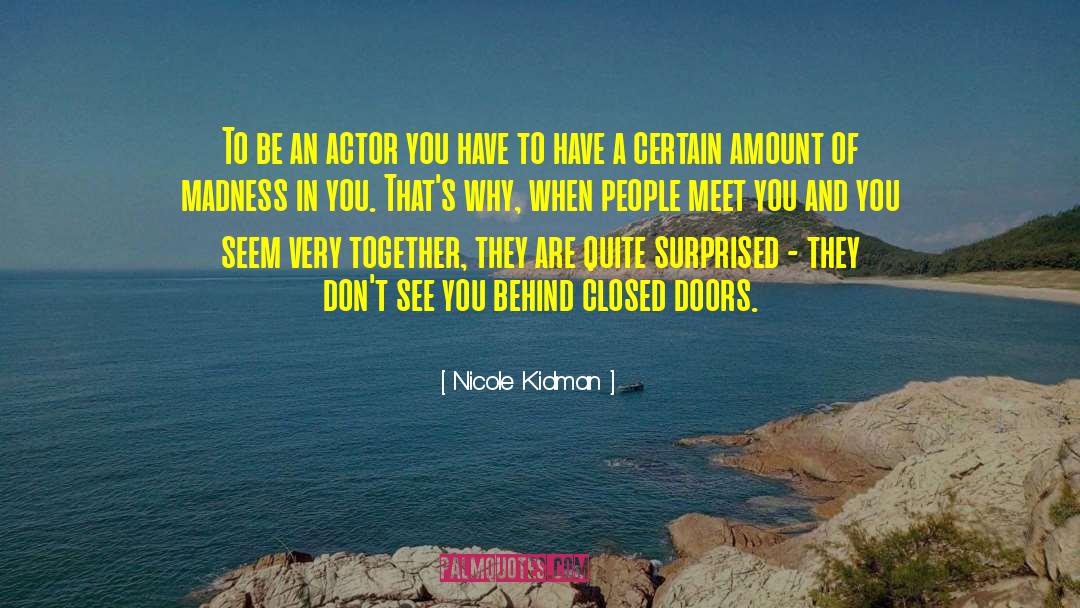 Colunga Actor quotes by Nicole Kidman