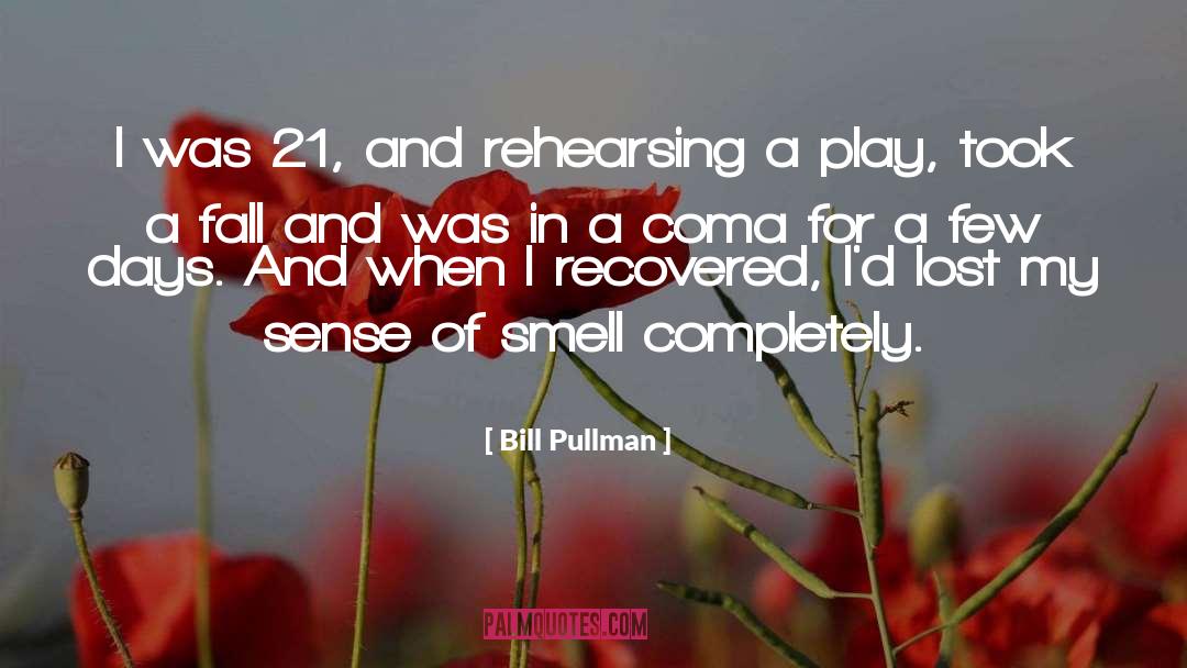 Coma quotes by Bill Pullman