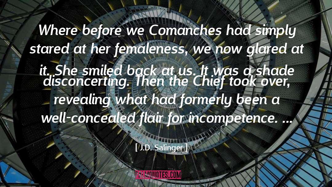 Comanches quotes by J.D. Salinger