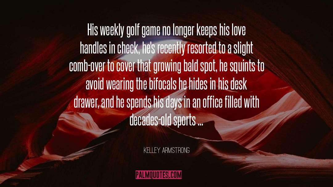 Comb quotes by Kelley Armstrong