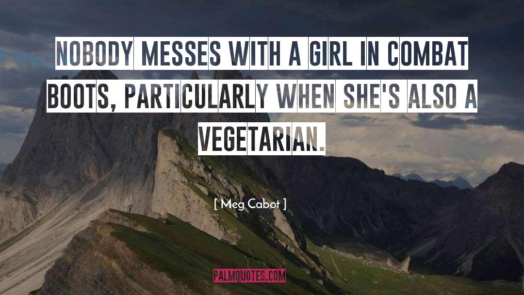 Combat Boots quotes by Meg Cabot