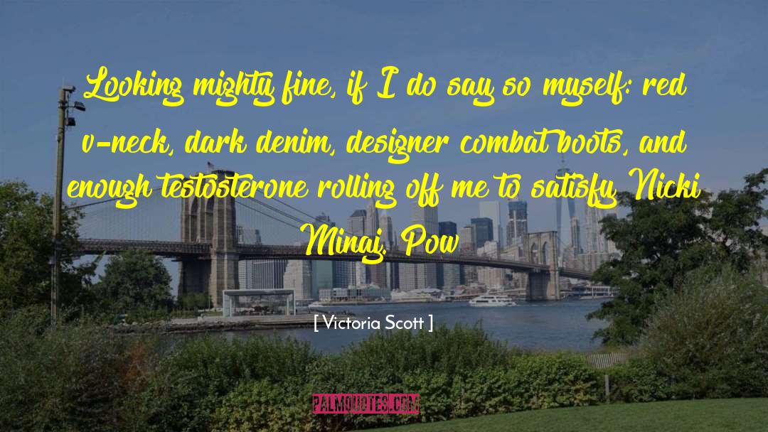 Combat Boots quotes by Victoria Scott