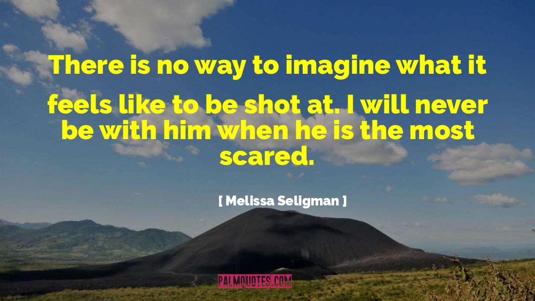 Combat Deployment quotes by Melissa Seligman