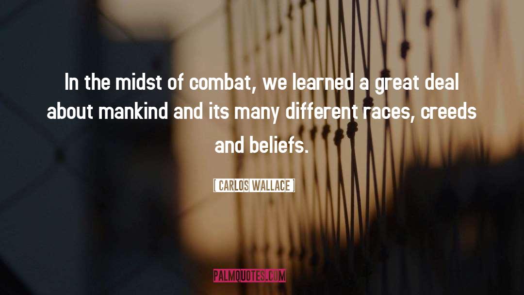 Combat Infantry quotes by Carlos Wallace
