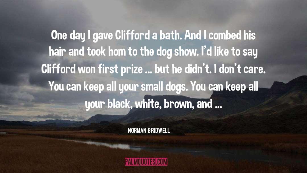 Combed quotes by Norman Bridwell
