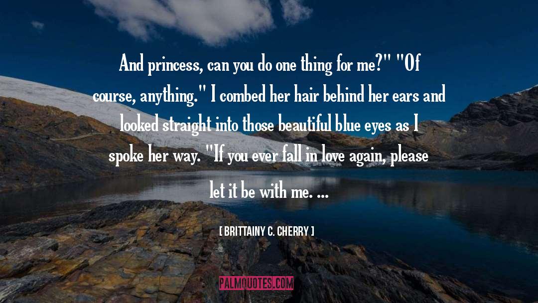 Combed quotes by Brittainy C. Cherry
