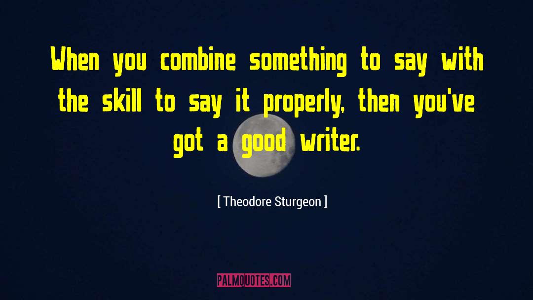 Combine quotes by Theodore Sturgeon