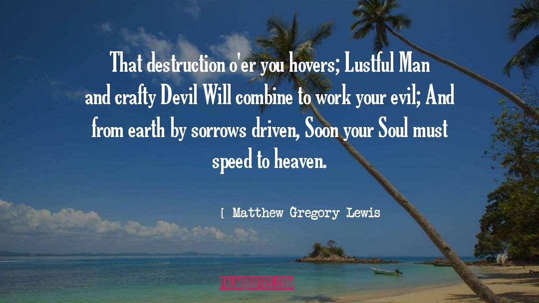 Combine quotes by Matthew Gregory Lewis