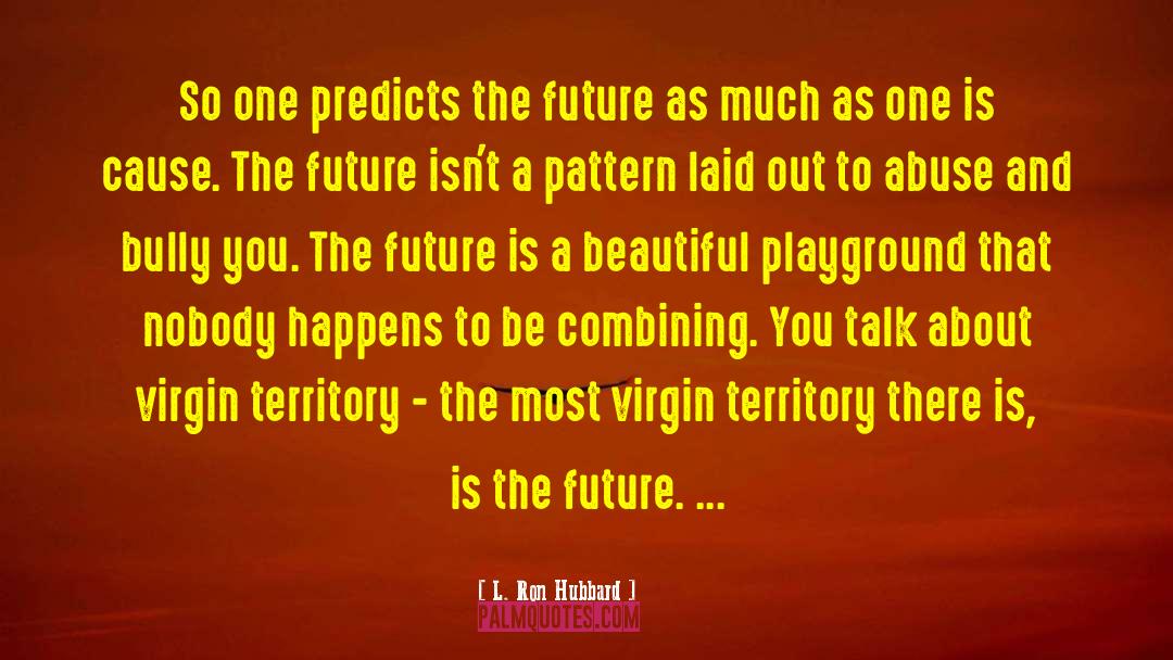 Combining quotes by L. Ron Hubbard