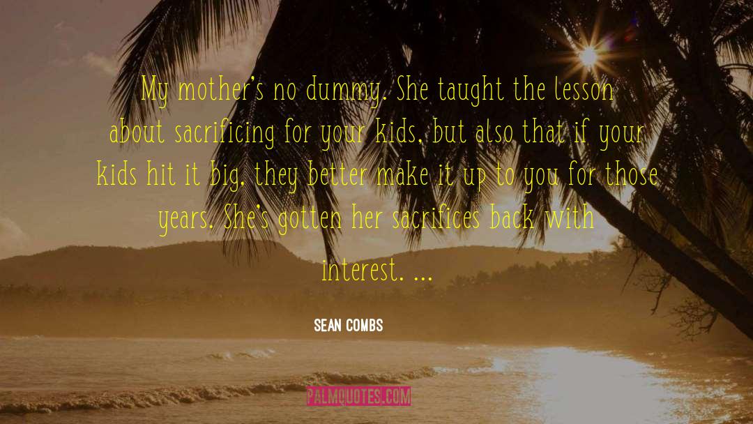 Combs quotes by Sean Combs