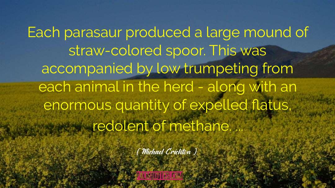Combusting Methane quotes by Michael Crichton