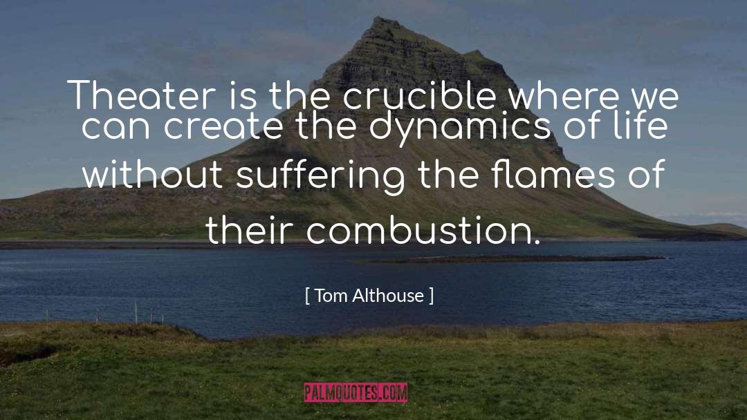 Combustion quotes by Tom Althouse