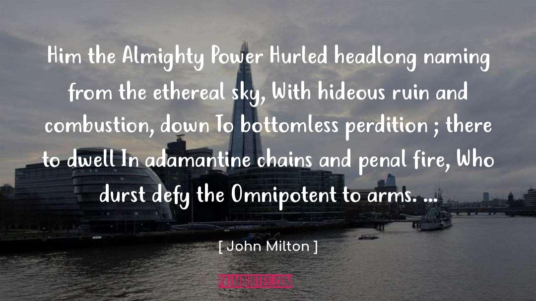 Combustion quotes by John Milton