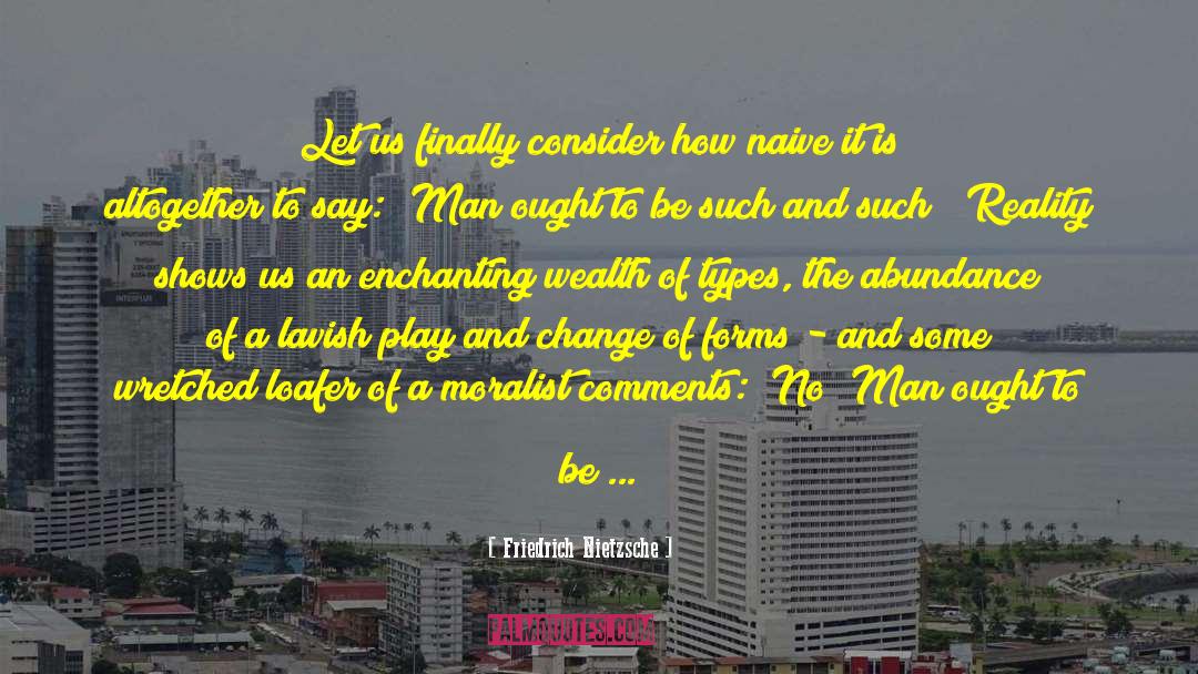 Come And Play quotes by Friedrich Nietzsche