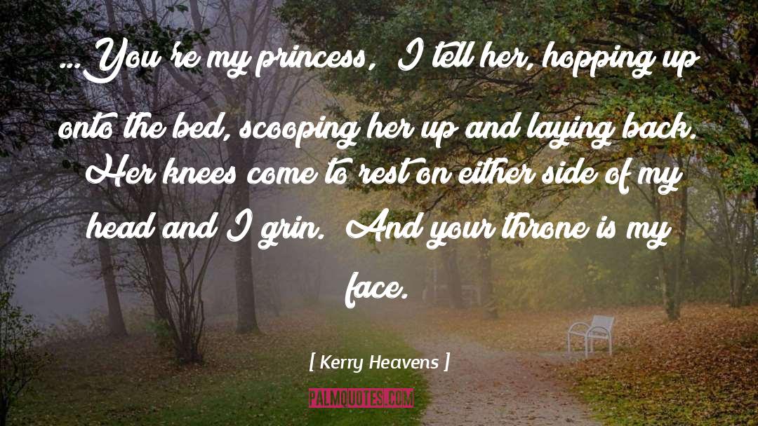 Come And Rest Your Bones With Me quotes by Kerry Heavens