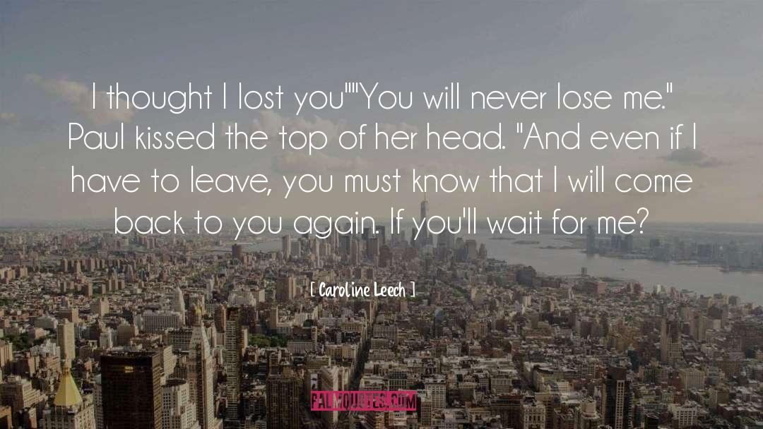 Come Back Even Stronger quotes by Caroline Leech