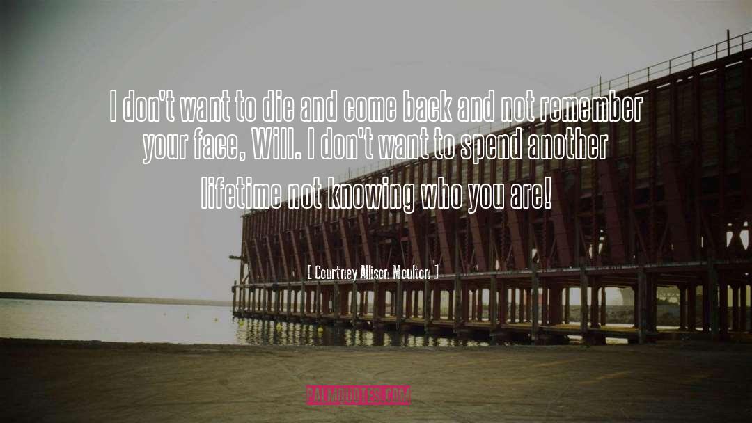 Come Back quotes by Courtney Allison Moulton