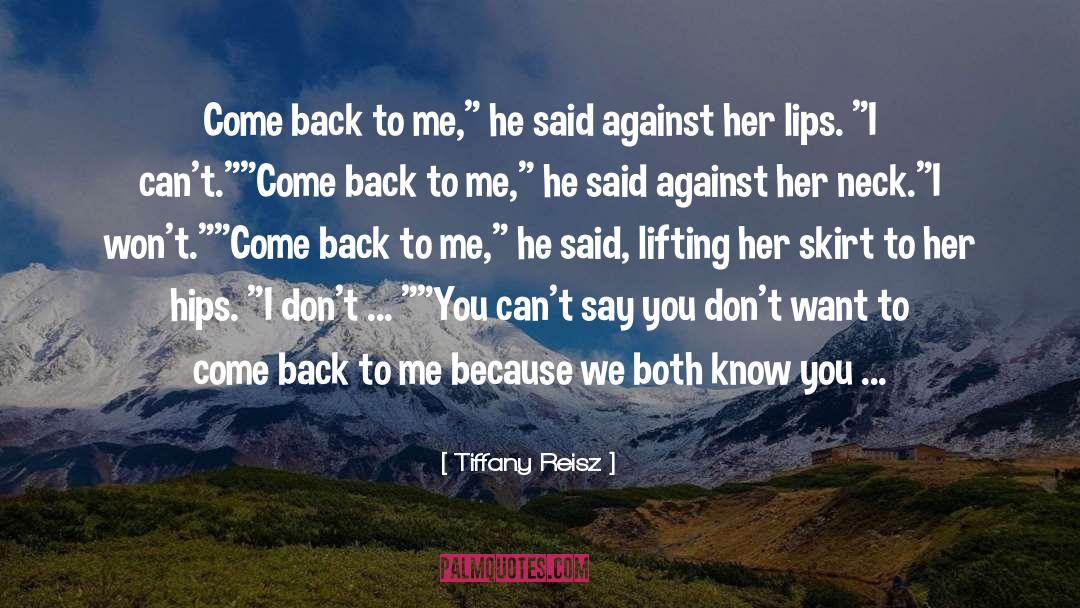 Come Back To Me quotes by Tiffany Reisz