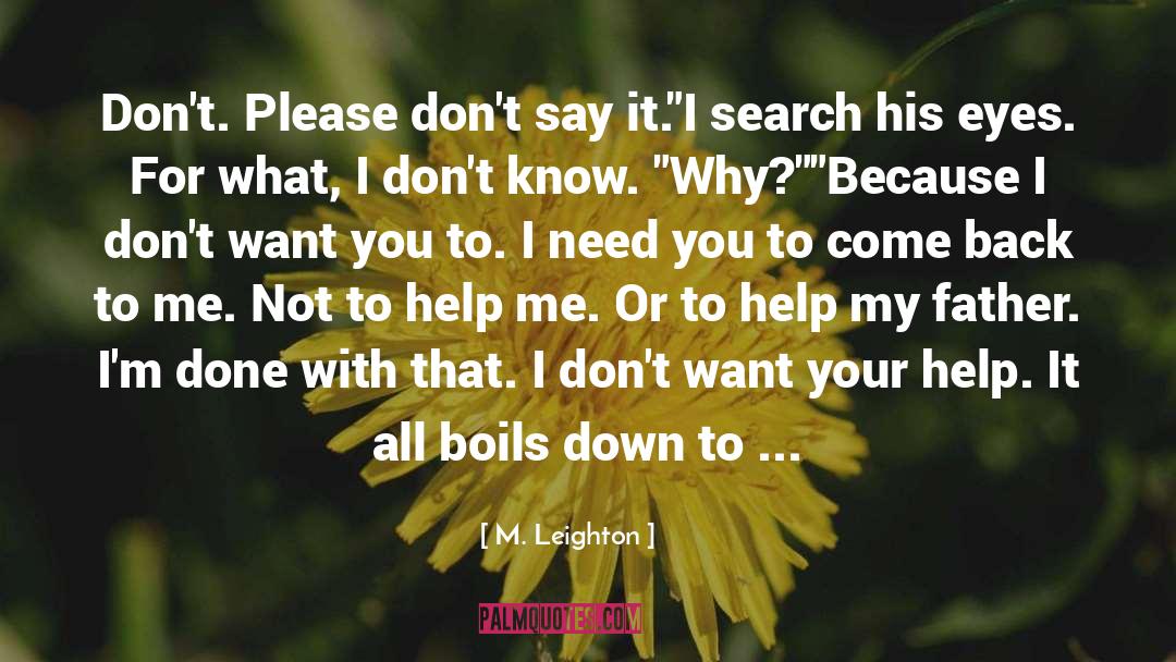 Come Back To Me quotes by M. Leighton