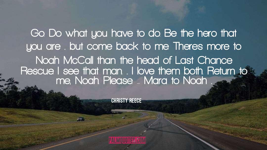 Come Back To Me quotes by Christy Reece