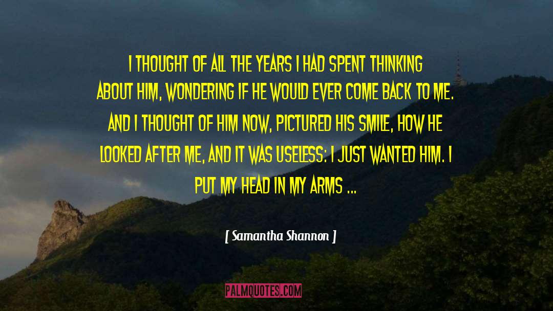 Come Back To Me quotes by Samantha Shannon