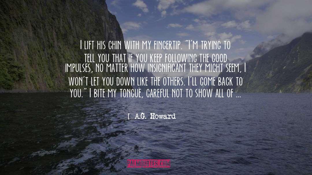 Come Back To Me quotes by A.G. Howard