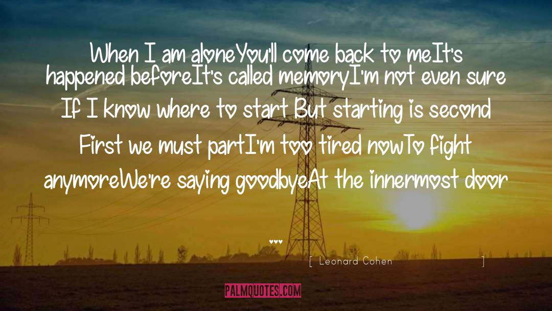 Come Back To Me quotes by Leonard Cohen