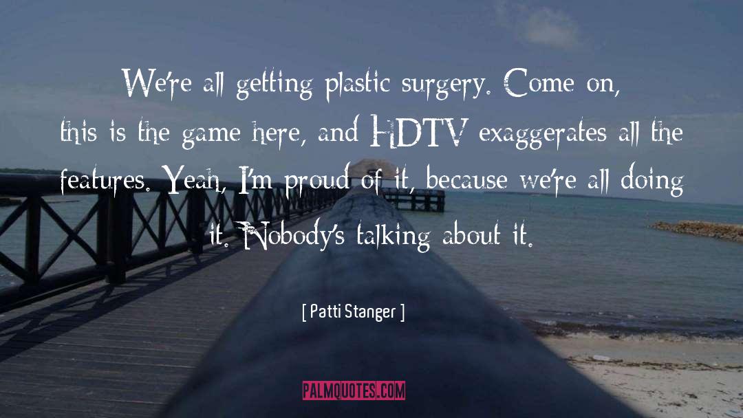 Come On quotes by Patti Stanger