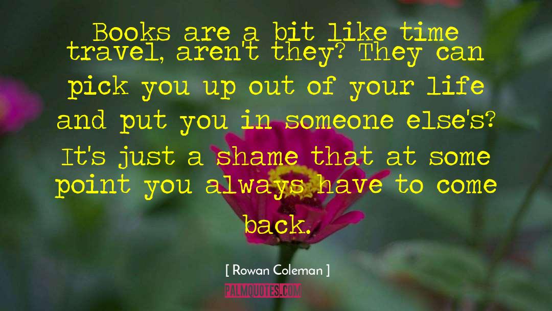 Come Out Of Your Comfort Zone quotes by Rowan Coleman