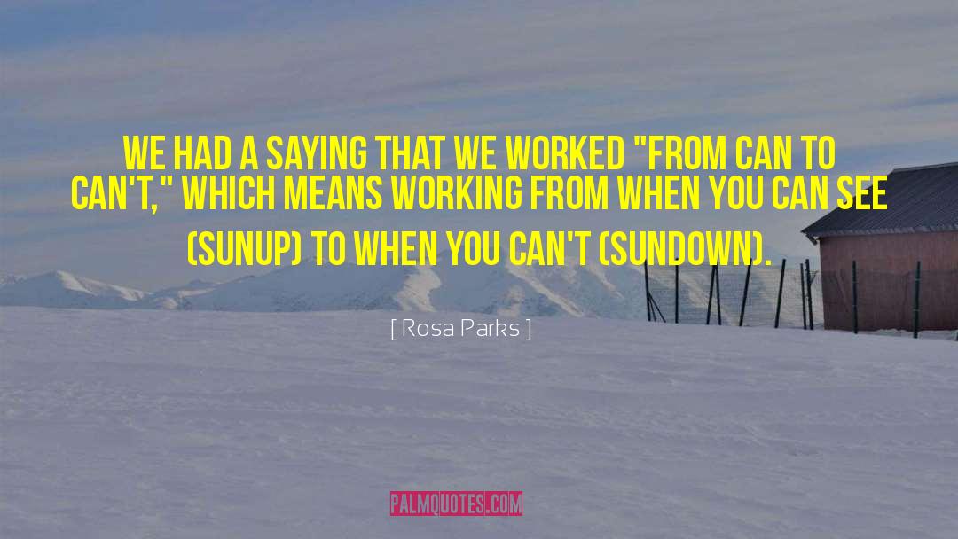 Come Sundown quotes by Rosa Parks