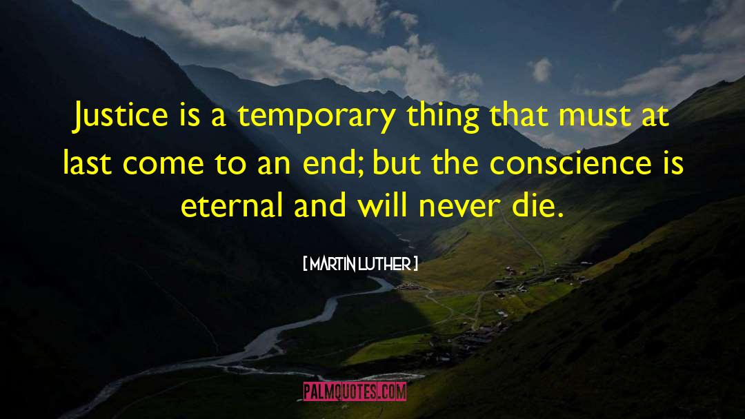 Come To An End quotes by Martin Luther