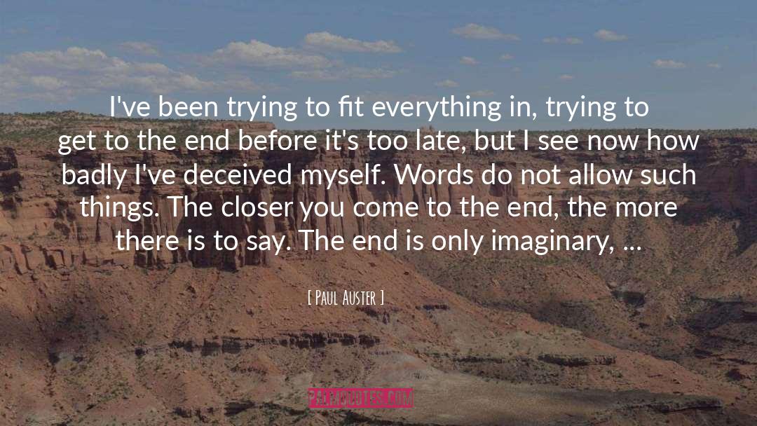 Come To An End quotes by Paul Auster