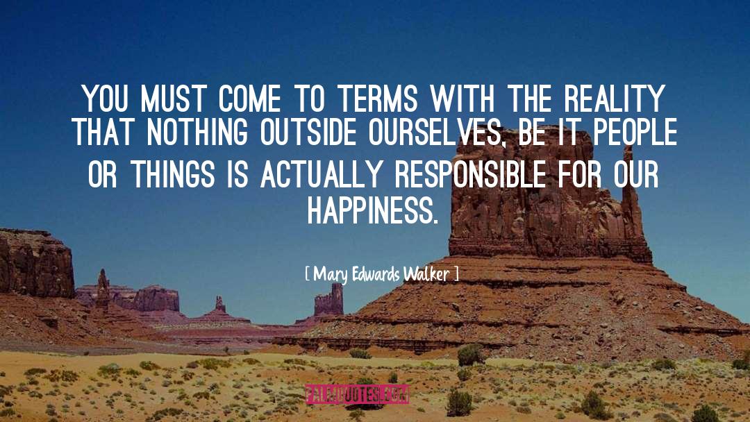 Come To Terms quotes by Mary Edwards Walker