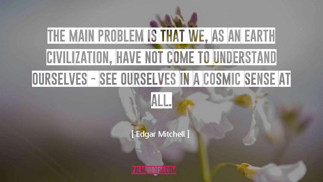 Come To The Fair quotes by Edgar Mitchell