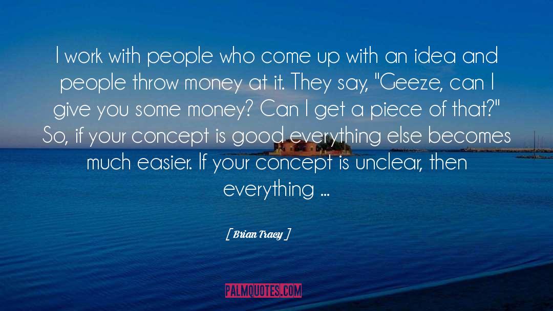 Come Up quotes by Brian Tracy