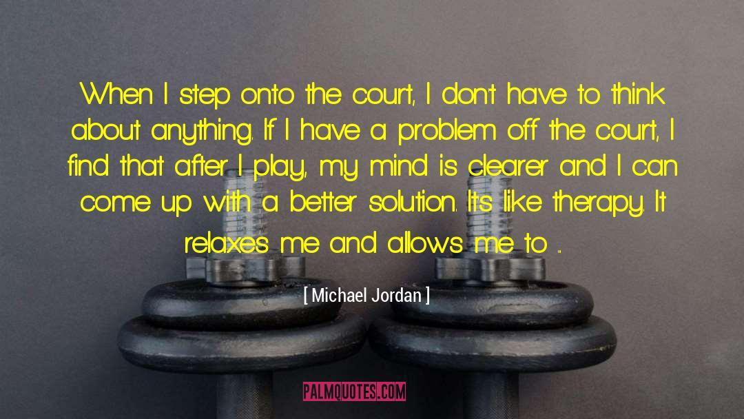 Come Up With Better Ideas quotes by Michael Jordan