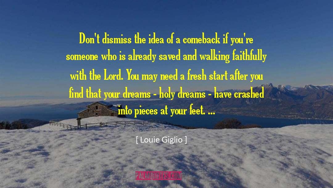 Comeback quotes by Louie Giglio