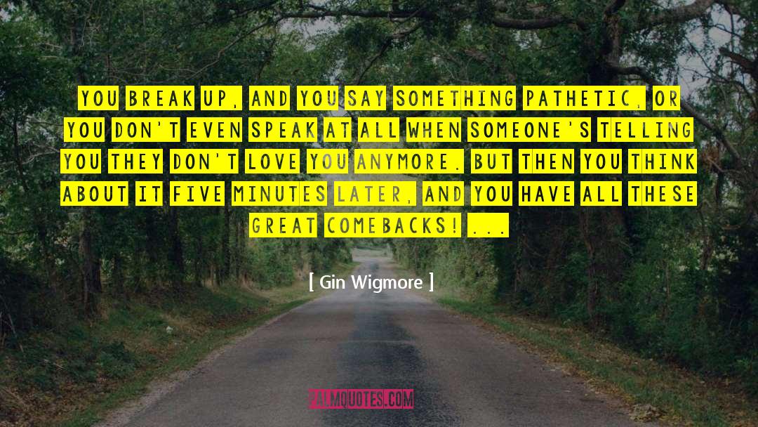 Comebacks quotes by Gin Wigmore