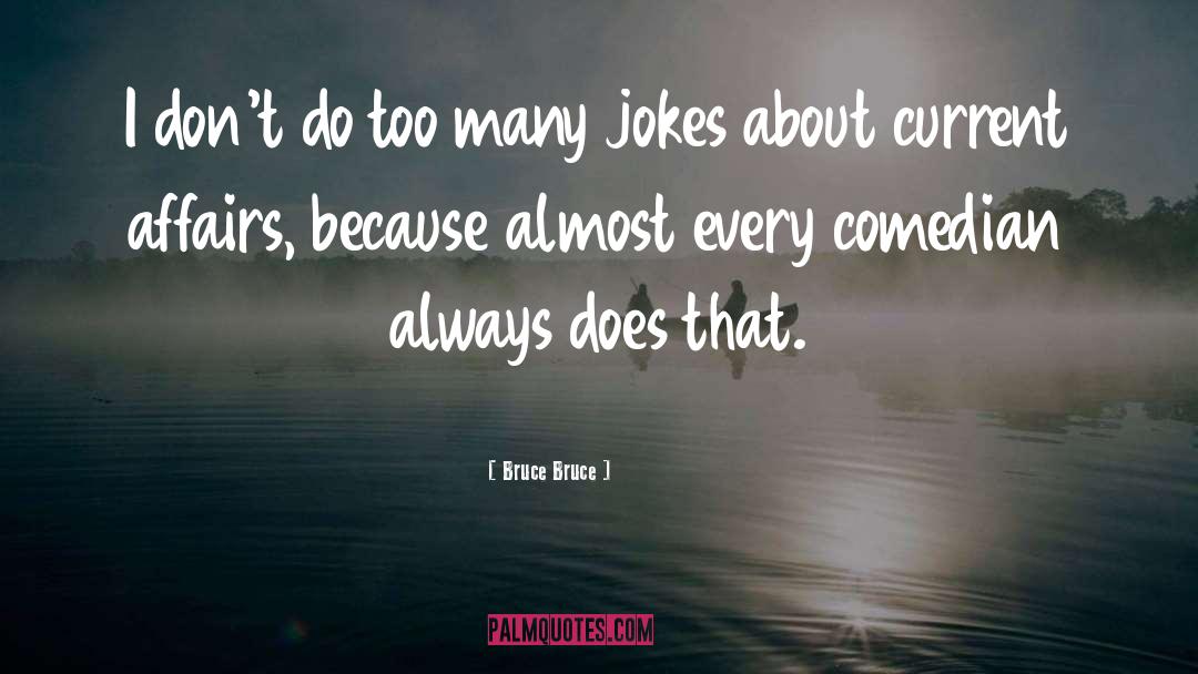 Comedian John Caparulo quotes by Bruce Bruce
