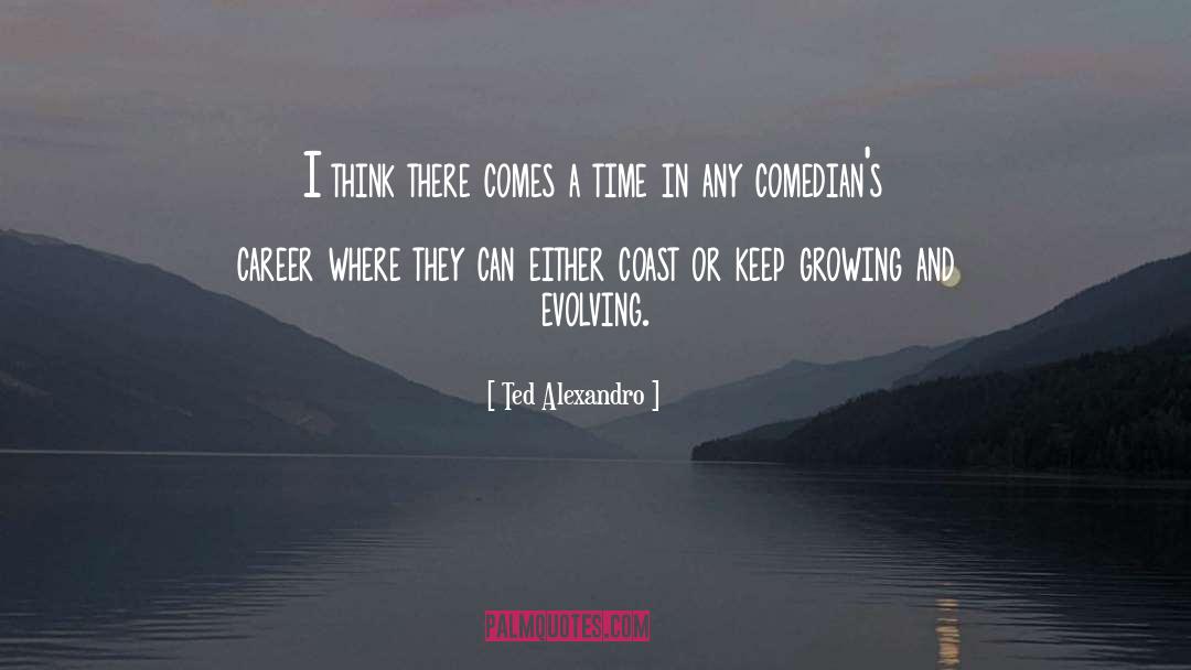 Comedian John Caparulo quotes by Ted Alexandro