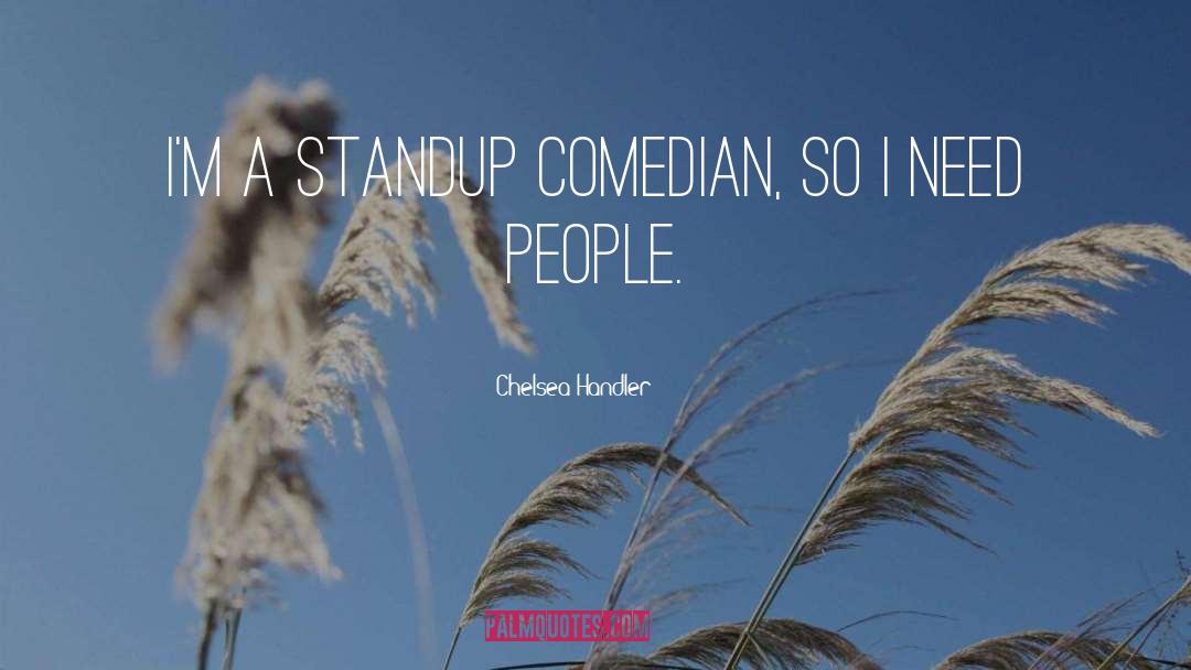Comedian John Caparulo quotes by Chelsea Handler