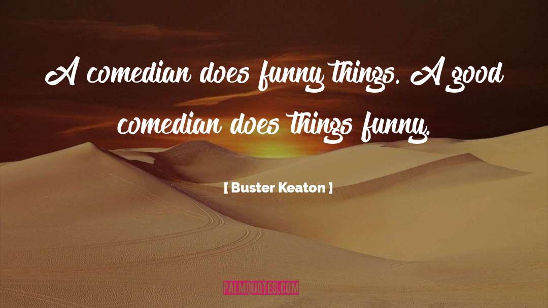 Comedian John Caparulo quotes by Buster Keaton