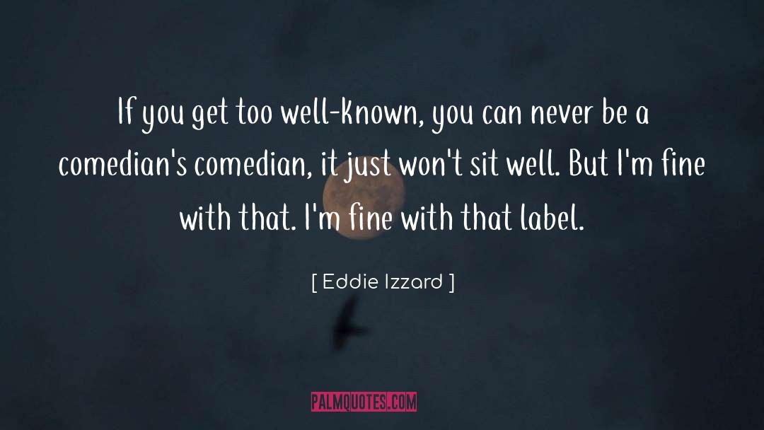 Comedian John Caparulo quotes by Eddie Izzard