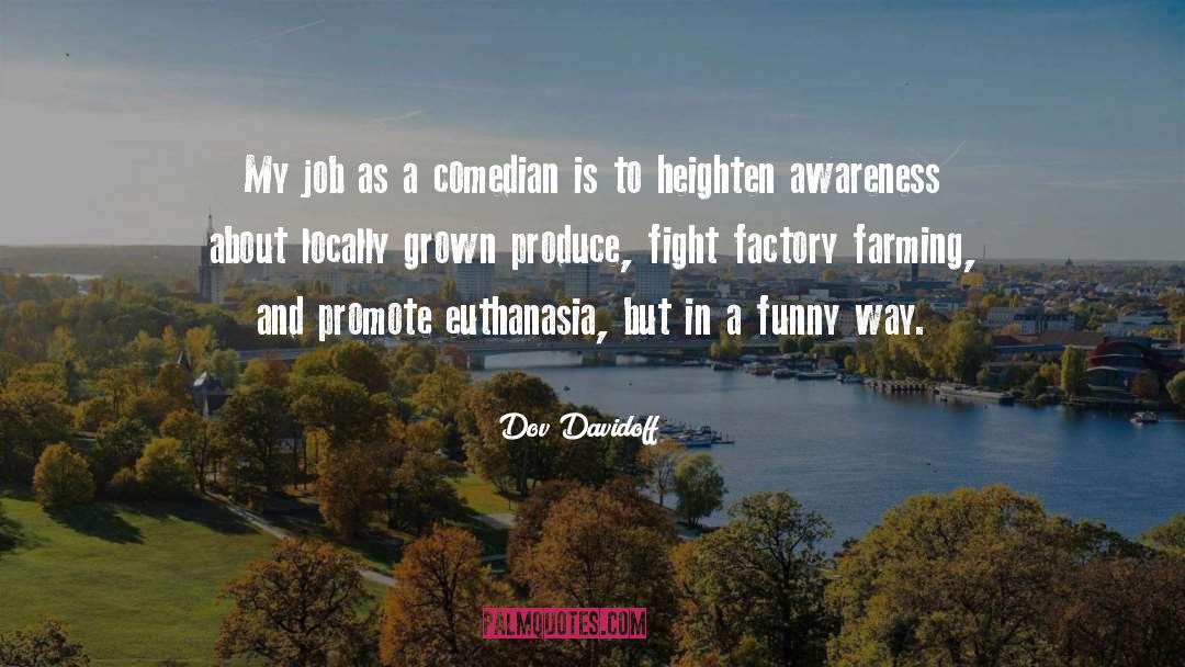 Comedian quotes by Dov Davidoff