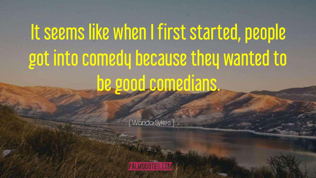 Comedians quotes by Wanda Sykes
