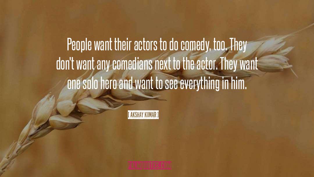 Comedians quotes by Akshay Kumar